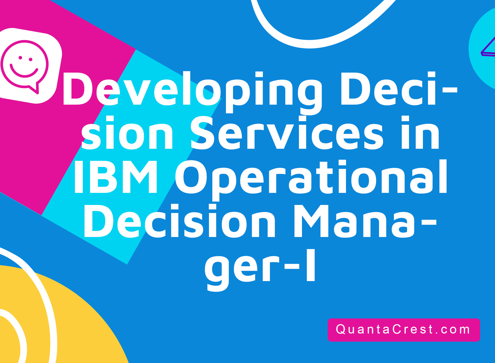 Developing Decision Services in IBM Operational Decision Manager-I